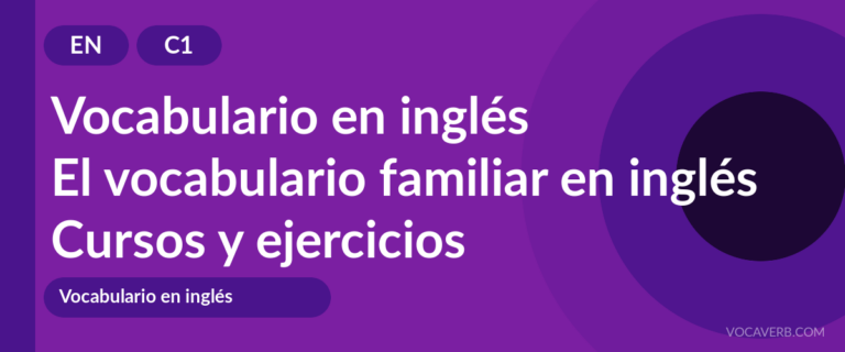 El vocabulario familiar en inglés [C1] — VocaVerb