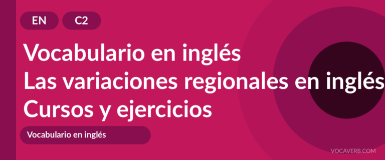 Las variaciones regionales en inglés [C2] — VocaVerb