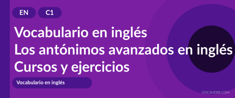 Los antónimos avanzados en inglés [C1] — VocaVerb