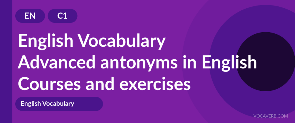 Advanced antonyms in English