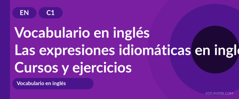 Las expresiones idiomáticas en inglés [C1] — VocaVerb