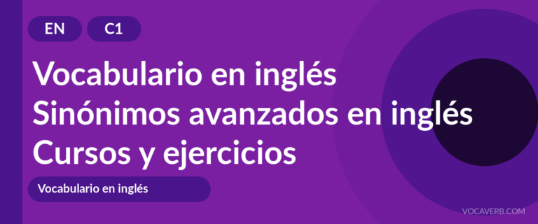 Sinónimos avanzados en inglés [C1] — VocaVerb