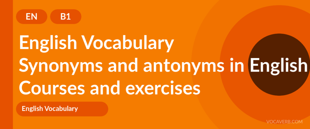 Synonyms and antonyms in English