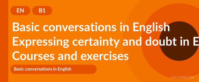 Expressing certainty and doubt in English [B1] — VocaVerb