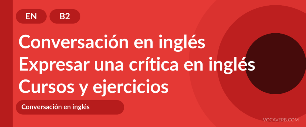 Expresar una crítica en inglés