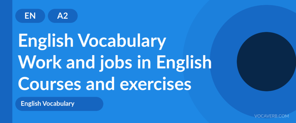 Work and jobs in English