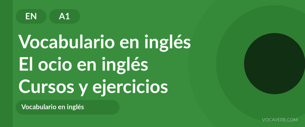 El ocio en inglés