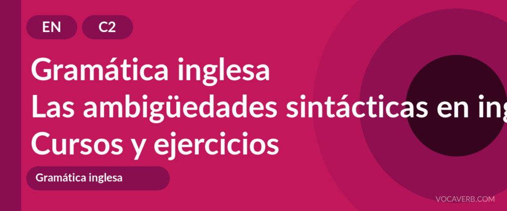 Las ambigüedades sintácticas en inglés