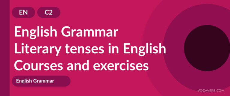 Literary tenses in English [C2] — VocaVerb