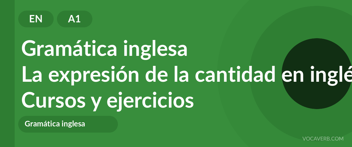 La expresión de la cantidad en inglés [A1] — VocaVerb