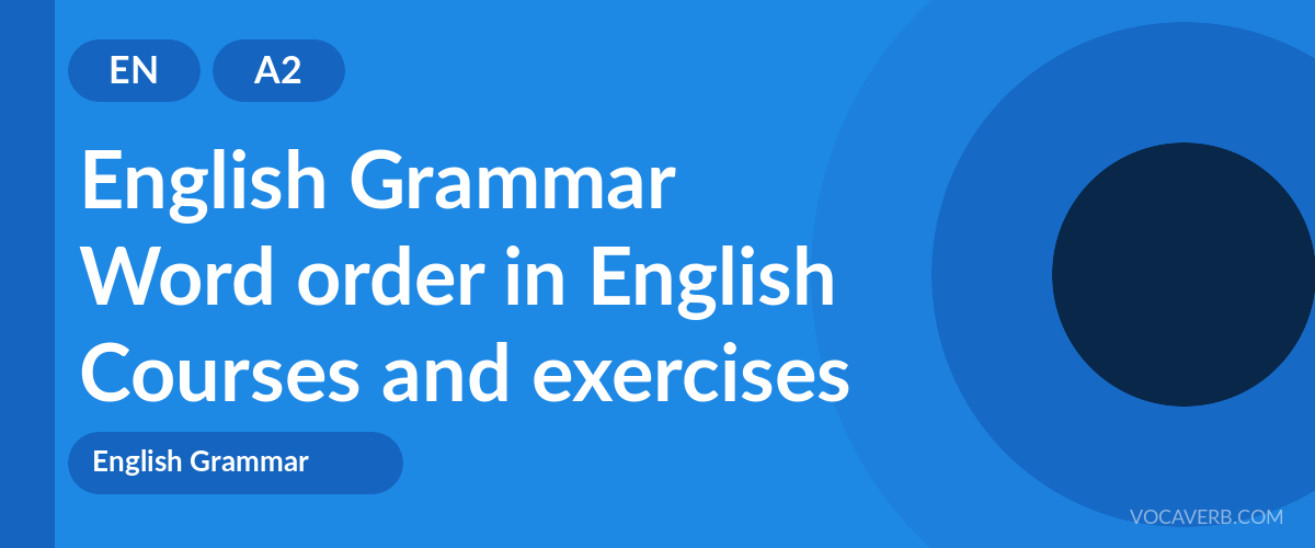 Word order in English [A2] — VocaVerb