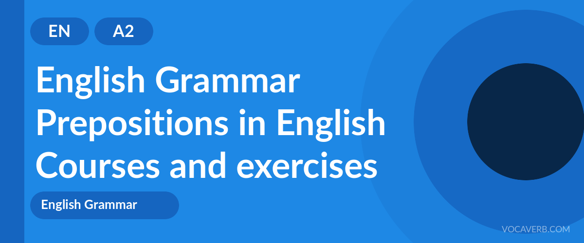 Prepositions in English [A2] — VocaVerb