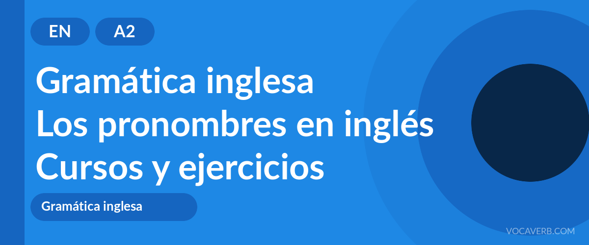 Los pronombres en inglés [A2] — VocaVerb