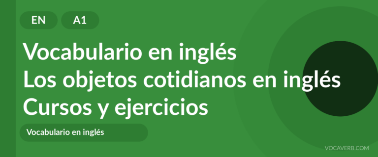 Los objetos cotidianos en inglés [A1] — VocaVerb