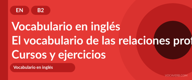 El vocabulario de las relaciones profesionales en inglés [B2] — VocaVerb