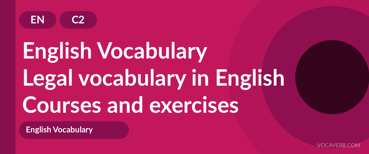 Legal vocabulary in English [C2] — VocaVerb