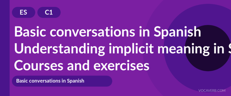 Understanding implicit meaning in Spanish [C1] — VocaVerb