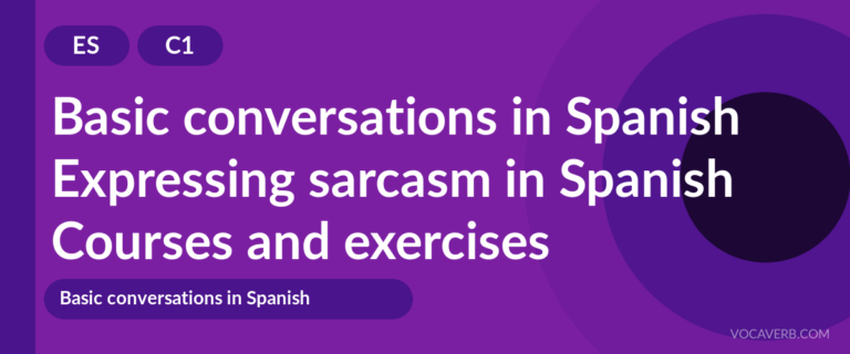 Expressing sarcasm in Spanish [C1] — VocaVerb
