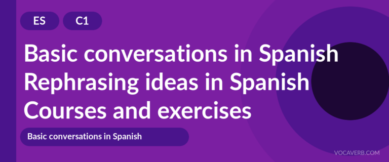 Rephrasing ideas in Spanish [C1] — VocaVerb