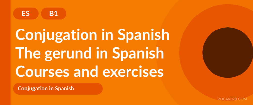 The gerund in Spanish