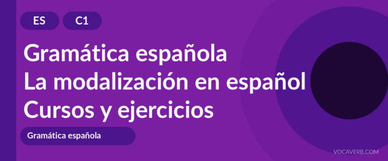 La modalización en español [C1] — VocaVerb