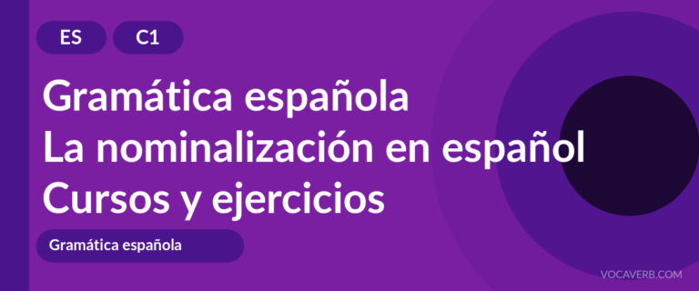 La nominalización en español [C1] — VocaVerb