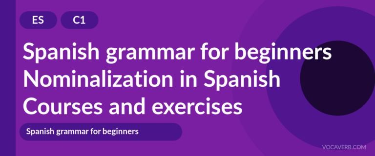 Nominalization in Spanish [C1] — VocaVerb