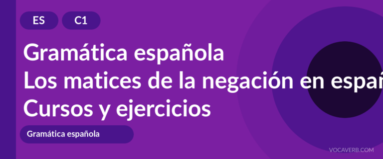 Los matices de la negación en español [C1] — VocaVerb