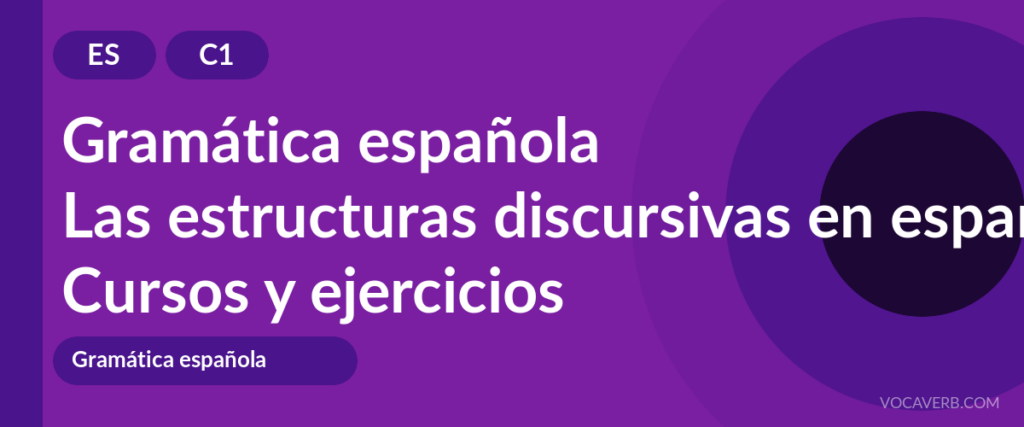 Las estructuras discursivas en español