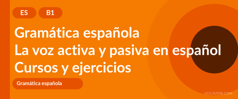 La voz activa y pasiva en español [B1] — VocaVerb