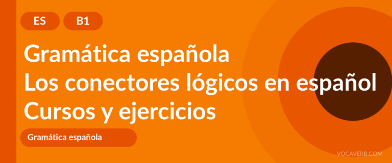 Los conectores lógicos en español [B1] — VocaVerb