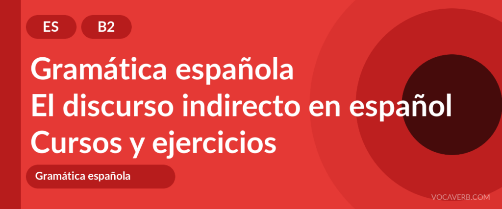 El discurso indirecto en español