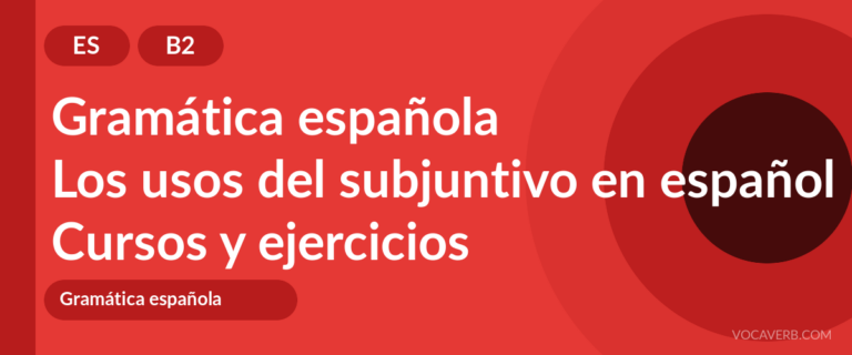 Los usos del subjuntivo en español [B2] — VocaVerb