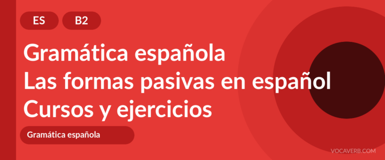 Las formas pasivas en español [B2] — VocaVerb