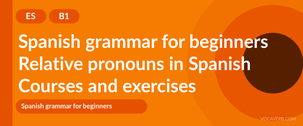 Relative pronouns in Spanish