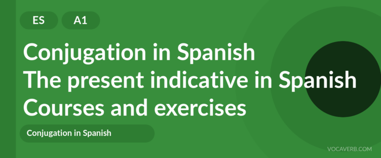 The present indicative in Spanish [A1] — VocaVerb