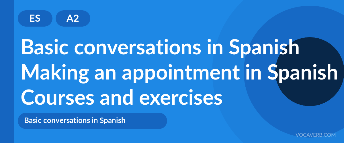 Making an appointment in Spanish [A2] — VocaVerb