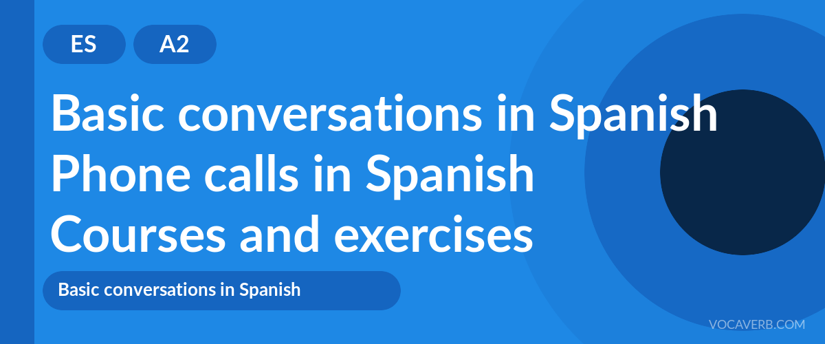 Phone calls in Spanish [A2] — VocaVerb