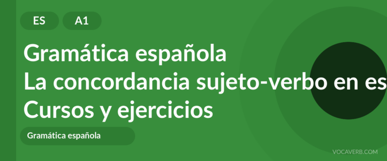 La concordancia sujeto-verbo en español [A1] — VocaVerb