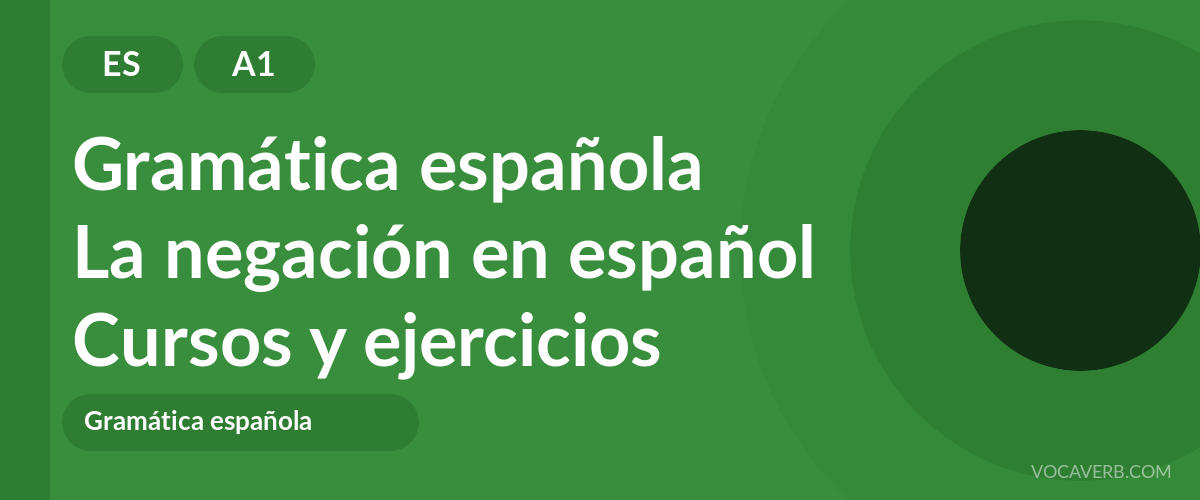 La negación en español [A1] — VocaVerb