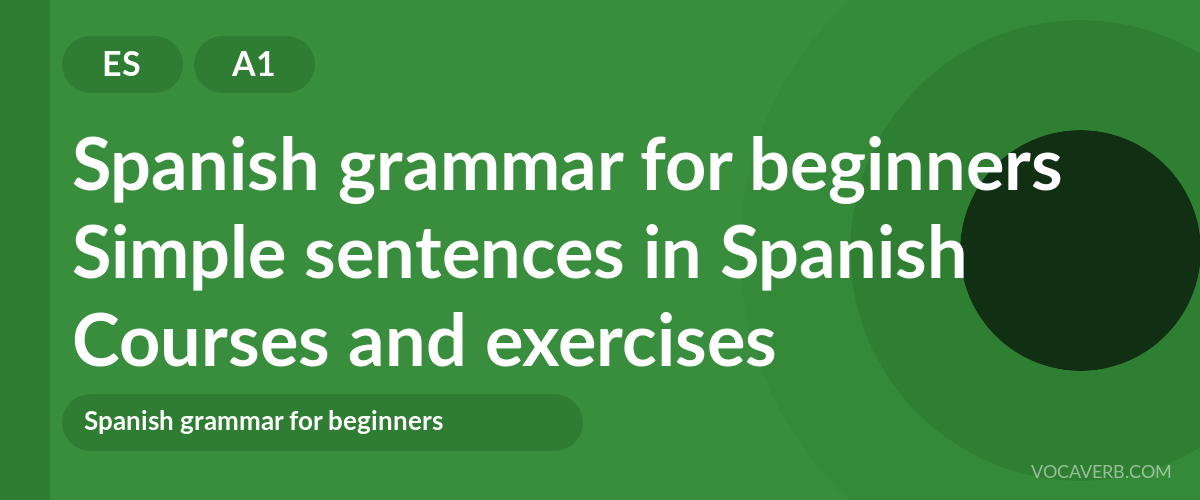 Simple sentences in Spanish [A1] — VocaVerb