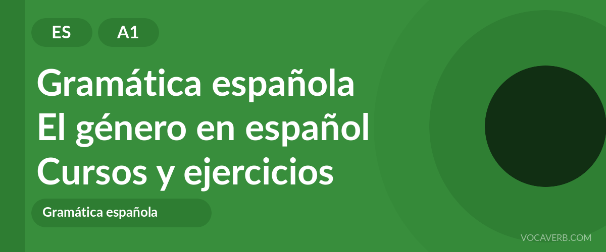 El género en español [A1] — VocaVerb