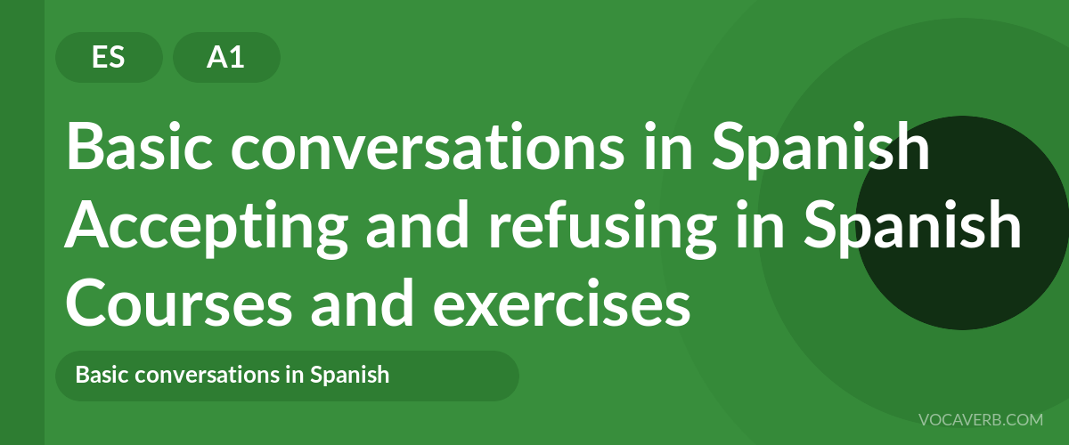 Accepting and refusing in Spanish [A1] — VocaVerb