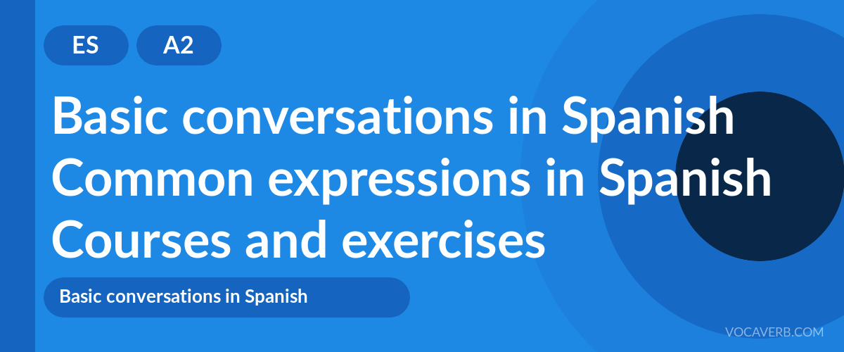 Common expressions in Spanish [A2] — VocaVerb