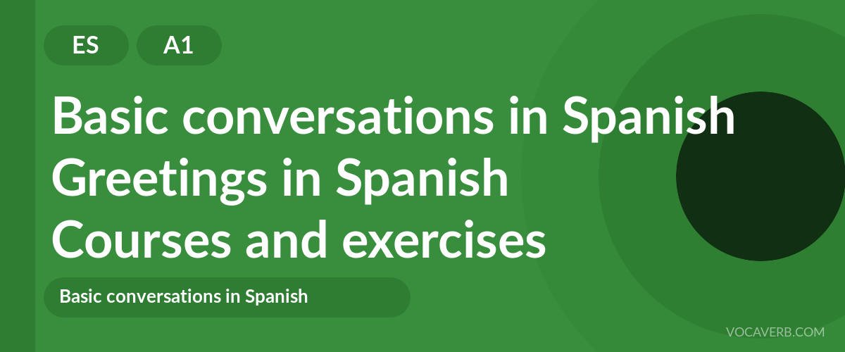 Greetings in Spanish [A1] — VocaVerb