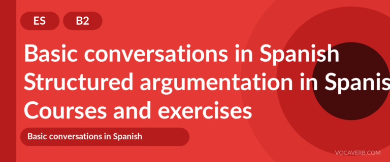 Structured argumentation in Spanish [B2] — VocaVerb
