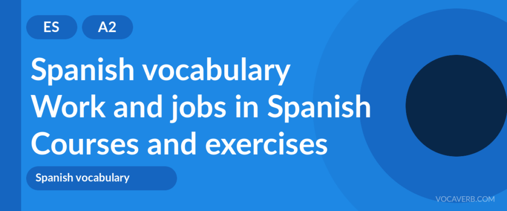 Work and jobs in Spanish