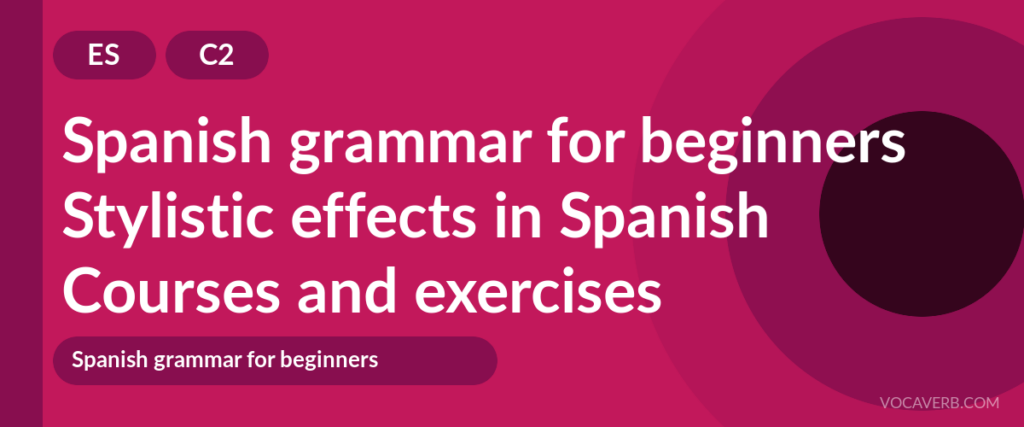 Stylistic effects in Spanish