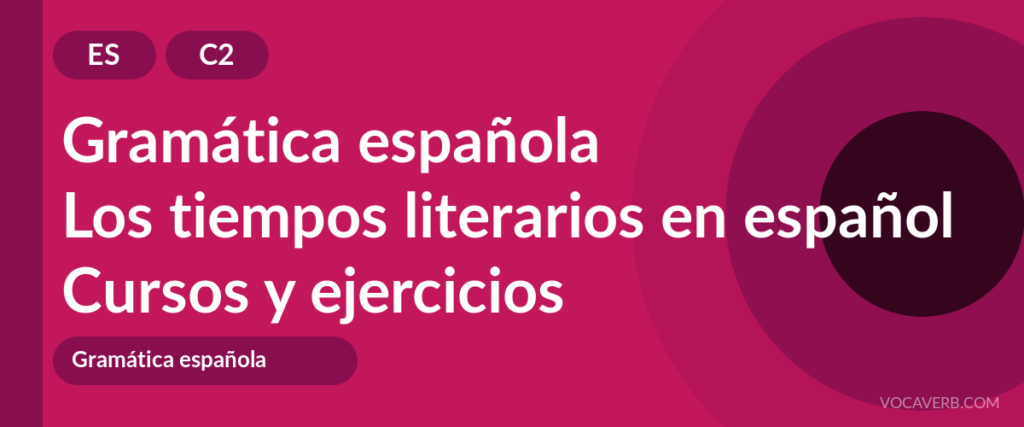 Los tiempos literarios en español