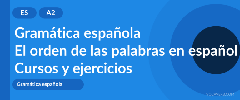 El orden de las palabras en español [A2] — VocaVerb